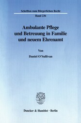 Ambulante Pflege und Betreuung in Familie und neuem Ehrenamt.