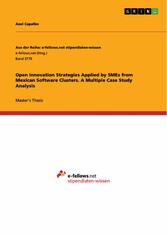 Open Innovation Strategies Applied by SMEs from Mexican Software Clusters. A Multiple Case Study Analysis