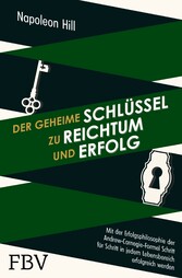 Der geheime Schlüssel zu Reichtum und Erfolg