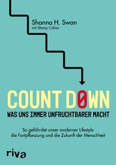 Count down - Was uns immer unfruchtbarer macht