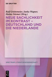 Neue Sachlichkeit im Kontrast - Deutschland und die Niederlande