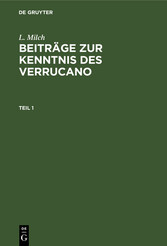 L. Milch: Beiträge zur Kenntnis des Verrucano. Teil 1