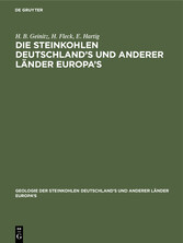 Die Steinkohlen Deutschland's und anderer Länder Europa's