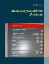 Matkaopas gaelinkieliseen Skotlantiin