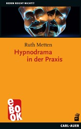 Hypnodrama in der Praxis