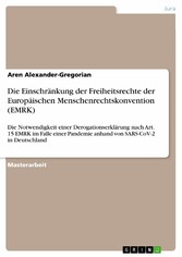 Die Einschränkung der Freiheitsrechte der Europäischen Menschenrechtskonvention (EMRK)