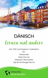 Dänisch lernen mal anders - Die 100 wichtigsten Vokabeln