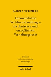 Kommunikative Verfahrenshandlungen im deutschen und europäischen Verwaltungsrecht