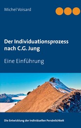 Der Individuationsprozess nach C.G. Jung