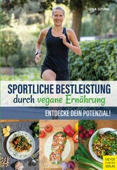 Sportliche Bestleistung durch vegane Ernährung