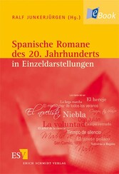 Spanische Romane des 20. Jahrhunderts in Einzeldarstellungen