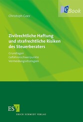 Zivilrechtliche Haftung und strafrechtliche Risiken des Steuerberaters