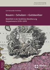 Bauern - Schulzen - Gutsbesitzer