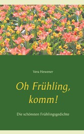 Oh Frühling, komm!