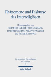 Phänomene und Diskurse des Interreligiösen