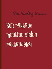 Kun rakkaus muuttuu sielun rakkaudeksi