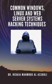 Common Windows, Linux and Web Server Systems Hacking Techniques