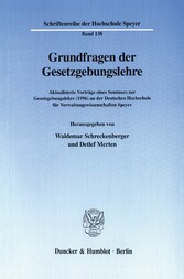 Grundfragen der Gesetzgebungslehre.