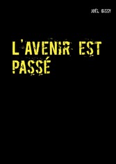 L&apos;Avenir est passé