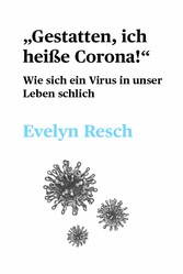 'Gestatten, ich heiße Corona!'