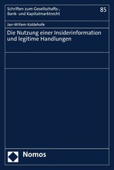 Die Nutzung einer Insiderinformation und legitime Handlungen