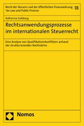 Rechtsanwendungsprozesse im internationalen Steuerrecht