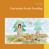 Und wieder Frischi Frischling