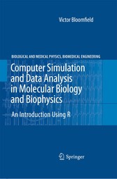 Computer Simulation and Data Analysis in Molecular Biology and Biophysics