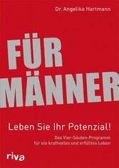 Für Männer - Leben Sie Ihr Potenzial!