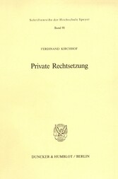 Private Rechtsetzung.