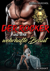 Der Rocker und seine wehrhafte Braut