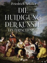 Die Huldigung der Künste - Ein lyrisches Spiel