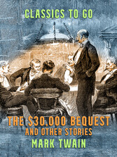 The $30,000 Bequest and Other Stories