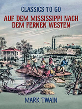 Auf dem Mississippi Nach dem fernen Westen