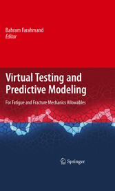 Virtual Testing and Predictive Modeling