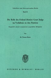 Die Rolle des Federal District Court Judge im Verhältnis zu den Parteien.