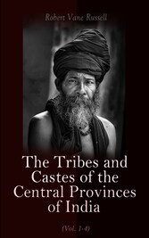 The Tribes and Castes of the Central Provinces of India (Vol. 1-4)