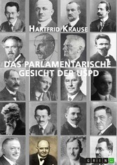 Das parlamentarische Gesicht der USPD