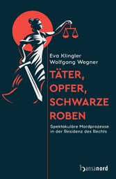 Täter, Opfer, schwarze Roben