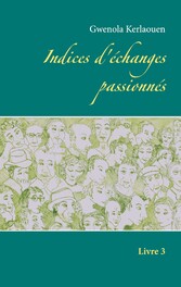 Indices d&apos;échanges passionnés