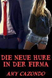 Die neue Hure in der Firma