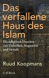 Das verfallene Haus des Islam