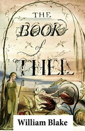 The Book of Thel (Illuminated Manuscript with the Original Illustrations of William Blake)