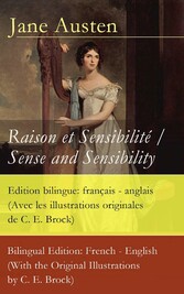 Raison et Sensibilité / Sense and Sensibility - Edition bilingue: français - anglais