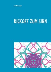 Kickoff zum Sinn