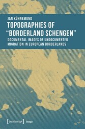 Topographies of 'Borderland Schengen'