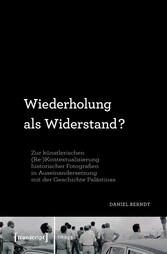 Wiederholung als Widerstand?