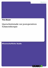 Querschnittstudie zur postoperativen Schmerztherapie