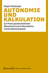 Autonomie und Kalkulation