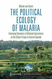 The Political Ecology of Malaria